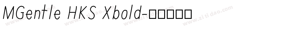 MGentle HKS Xbold字体转换